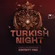 TÜRKISH NIGHT