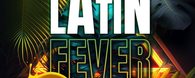 LATIN FEVER