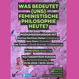 Was bedeutet (uns) feministische Philosophie heute?
