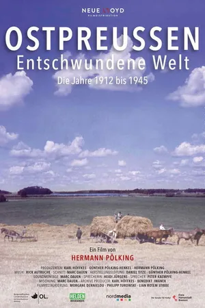 Ostpreußen-Entschwundene Welt