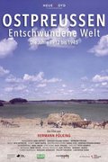 Ostpreußen-Entschwundene Welt
