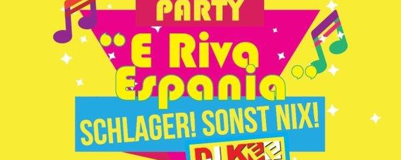E’Riva Espania (SCHLAGER! SONST NIX!)