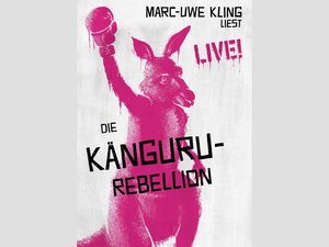 Marc-Uwe Kling: "Neues vom Känguru"