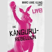 Marc-Uwe Kling: "Neues vom Känguru"