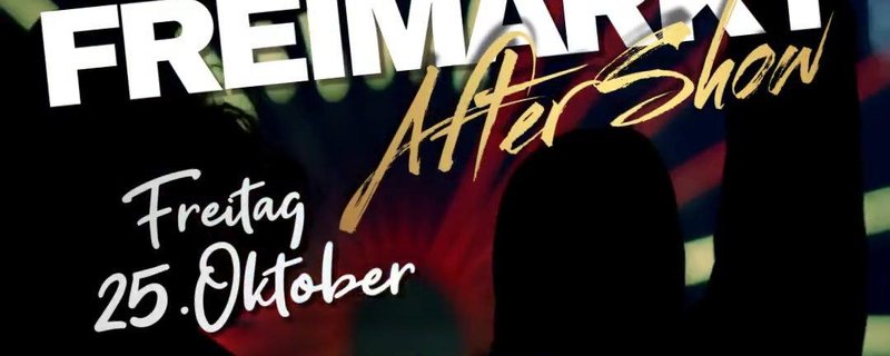 Freimarkt - After Show Party