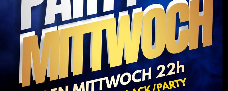 PARTY MITTWOCH