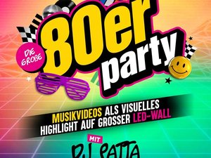 80er Party – mit DJ Patta!