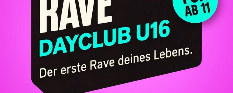 NEXT GEN RAVE – DAYCLUB U16