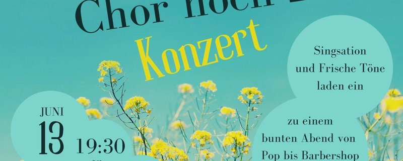 Chor hoch 2 - Konzert mit den Chören Singsation und Frische Töne