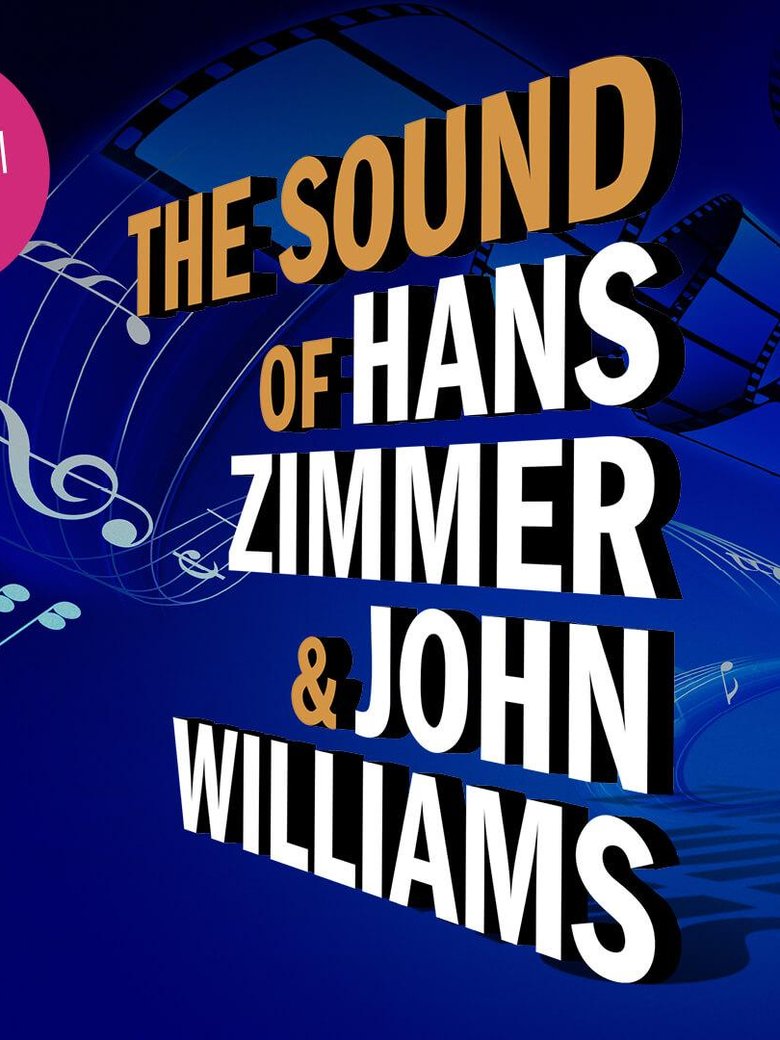 The Sound of Hans Zimmer & John Williams
