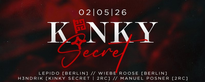 Kinky Secret [Nur mit Voranmeldung]