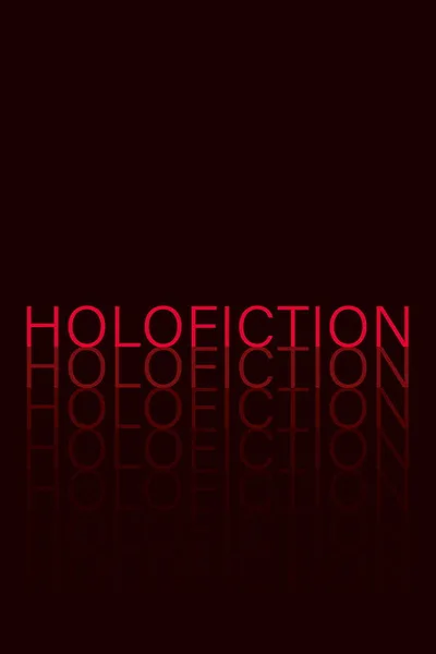 Holofiction