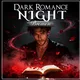 "Dark Romance Night"