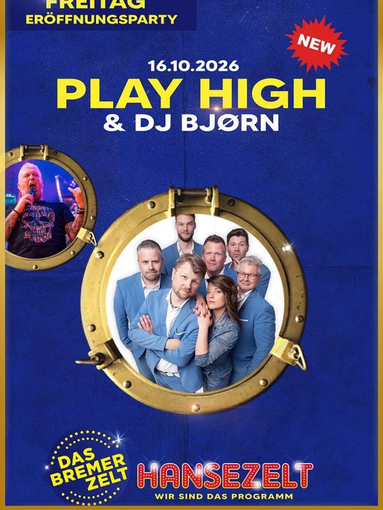 HANSEZELT – FREIMARKT ERÖFFNUNGSPARTY MIT PLAY HIGH und DJ BJØRN