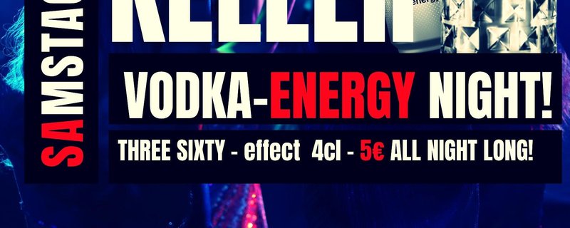 PARTYKELLER - VODKA ENERGY NIGHT