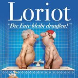 LORIOT – Die Ente bleibt draußen