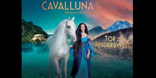 CAVALLUNA – TOR ZUR ANDERSWELT
