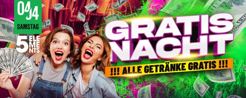 !! GRATIS NACHT !! ALLE GETRÄNKE GRATIS