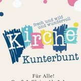 Kirche Kunterbunt