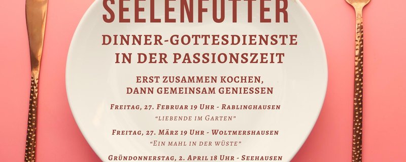 Kulinarischer Gottesdienst: SEELENFUTTER "Liebende im Garten"