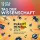 Tag der Wissenschaft: Erleben. Staunen. Verstehen.