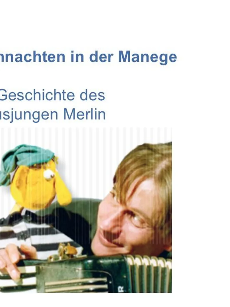 Kinderbühne Arsten "Weihnachten in der Manege - Die Geschichte des Zirkusjungen Merlin"