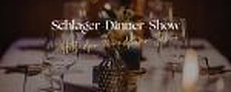 Schlager-Dinner-Show mit den Hits der 70 und 80er Jahre