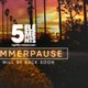 SOMMERPAUSE @ 5 ELEMENTS