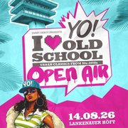 YO! I Love Oldschool Open Air