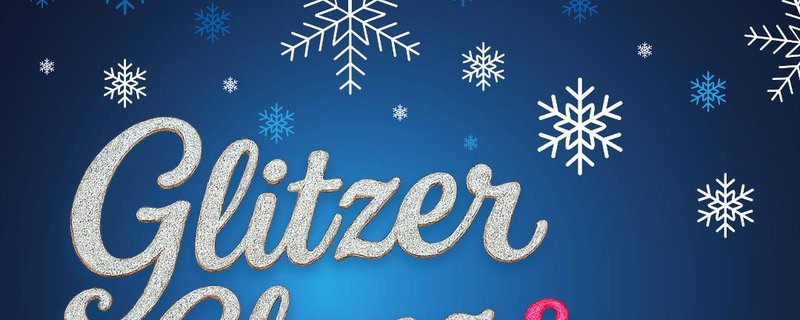 GLITZER, GLANZ & GLORIA