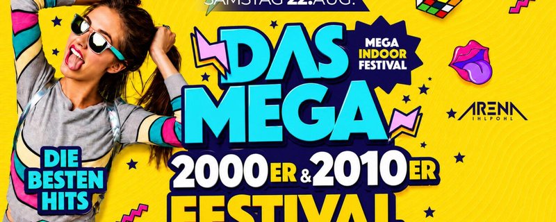 DAS MEGA 2000ER & 2010ER FESTIVAL