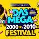 DAS MEGA 2000ER & 2010ER FESTIVAL