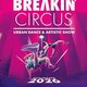 Breakin‘ Circus – Urban Dance & Artistic Show