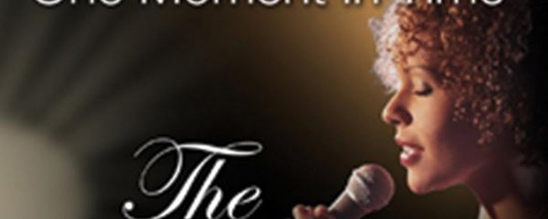 One Moment in Time – The Whitney Houston Story