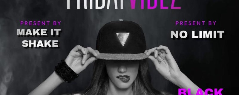 FRIDAYVIBES - LADIES NIGHT