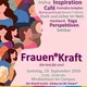 Frauen*Kraft – ein Fest für uns!
