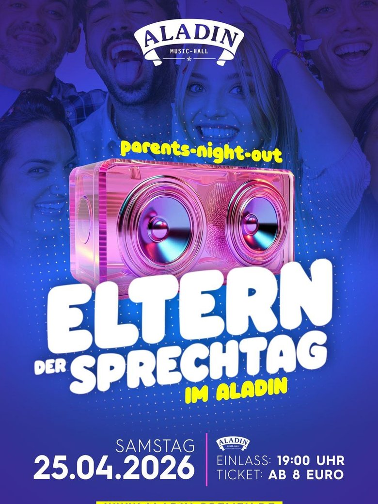 Elternsprechtag – die FRÜHPARTY im Aladin!