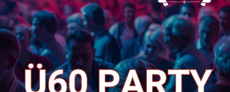 Ü60 PARTY
