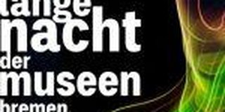 Die Lange Nacht der Museen Bremen