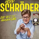 Herr Schröder – Der Rest ist Hausaufgabe