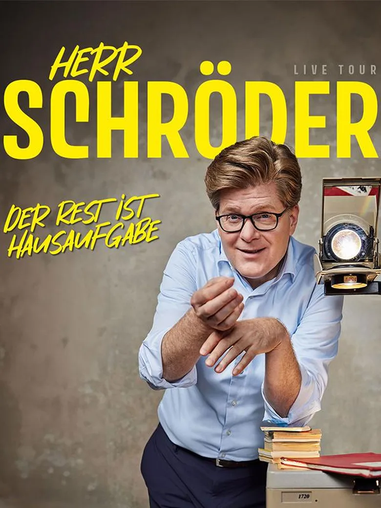 Herr Schröder – Der Rest ist Hausaufgabe
