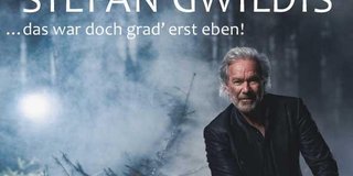 VERLEGT – Stefan Gwildis – das war doch grad‘ erst eben – 50 Jahre auf der Bühne