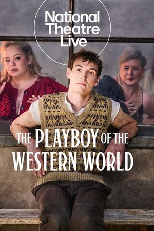 National Theatre Live: The Playboy of the Western World