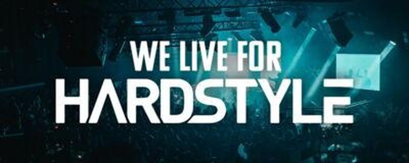 WE LIVE FOR HARDSTYLE!