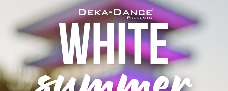 DEKA-DANCE WHITE SUMMER NIGHT