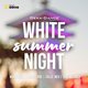 DEKA-DANCE WHITE SUMMER NIGHT