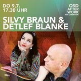OSD After Work: Silvy Braun & Detlef Blanke