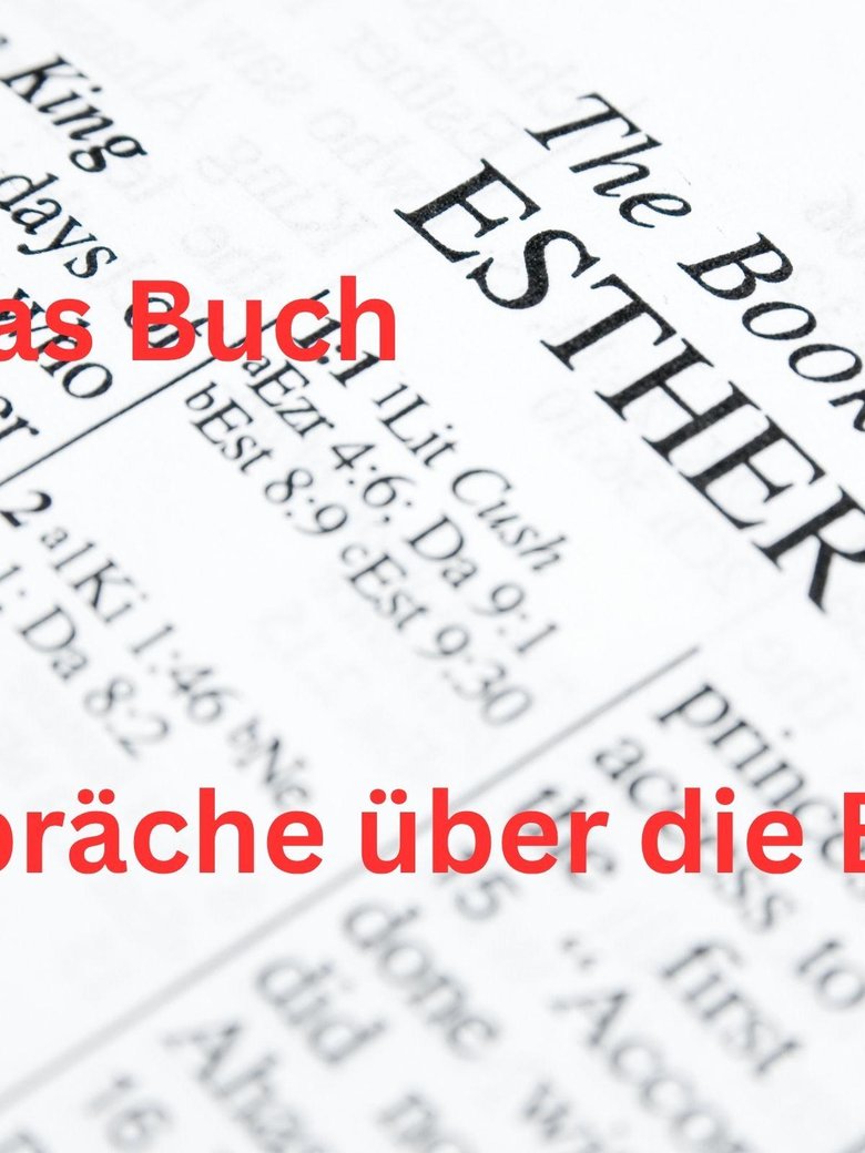 Gespräche über die Bibel - Das Buch Esther