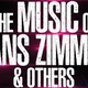 The Music of HANS ZIMMER & Others