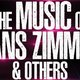 The Music of HANS ZIMMER & Others